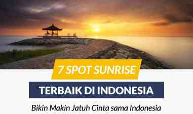 7 Sunrise Terindah di Indonesia, Nggak Kalah Indah Dari Sunset
